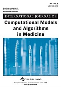 International Journal of Computational Models and Algorithms in Medicine, Vol 3 ISS 2 (Paperback)