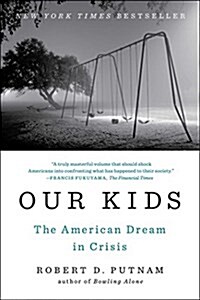 [중고] Our Kids: The American Dream in Crisis (Paperback)