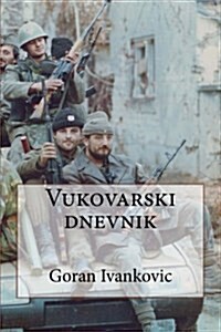 Vukovarski Dnevnik (Paperback)