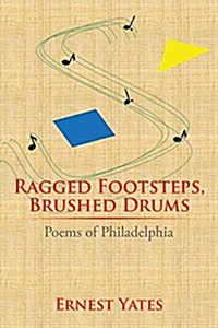 Ragged Footsteps, Brushed Drums (Paperback)