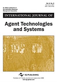 International Journal of Agent Technologies and Systems, Vol 4 ISS 2 (Paperback)