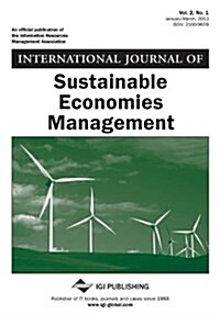 International Journal of Sustainable Economies Management, Vol 2 ISS 1 (Paperback)