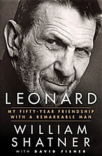 Leonard: My Fifty-Year Friendship with a Remarkable Man (Hardcover)