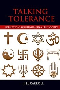 Talking Tolerance: Reflections on Religion in a Free Society (Paperback)