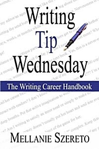 Writing Tip Wednesday: The Writing Career Handbook (Paperback)