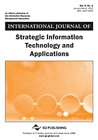 International Journal of Strategic Information Technology and Applications, Vol 4 ISS 1 (Paperback)
