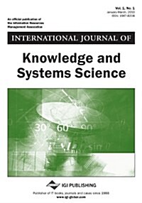 International Journal of Knowledge and Systems Science (Vol. 1, No. 1) (Paperback)