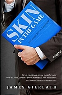 Skin in the Game: No Longer Just A C-Level Employee (Paperback)