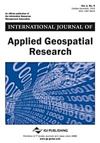 International Journal of Applied Geospatial Research, Vol 1 ISS 4 (Paperback)