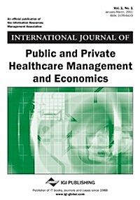 International Journal of Public and Private Healthcare Management and Economics, Vol 1 ISS 1 (Paperback)