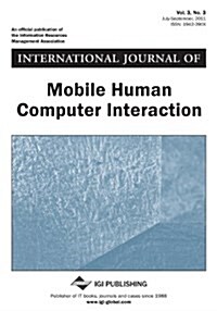 International Journal of Mobile Human Computer Interaction (Vol. 3, No. 3) (Paperback)