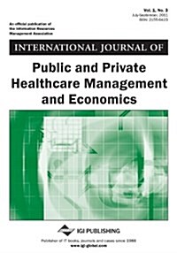 International Journal of Public and Private Healthcare Management and Economics Vol 1, ISS 3 (Paperback)