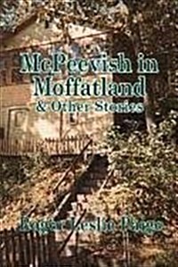 McPeevish in Moffatland and Other Stories (Paperback)