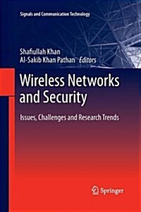 Wireless Networks and Security: Issues, Challenges and Research Trends (Paperback)