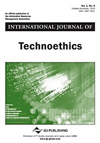 International Journal of Technoethics, Vol 1 ISS 4 (Paperback)