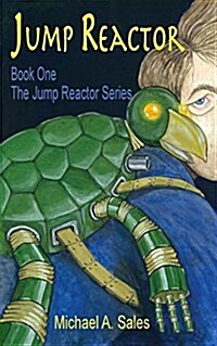 Jump Reactor: Book One, the Jump Reactor Series (Paperback)