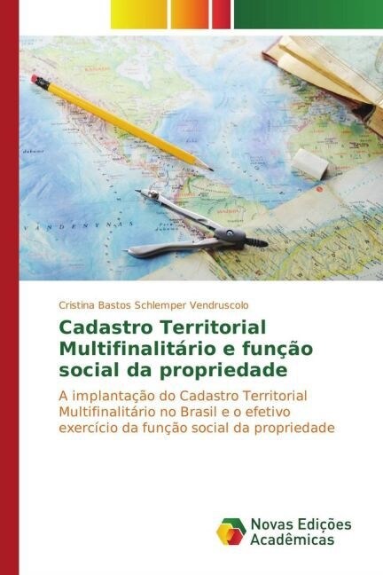 Cadastro territorial multifinalit?io e fun豫o social da propriedade (Paperback)