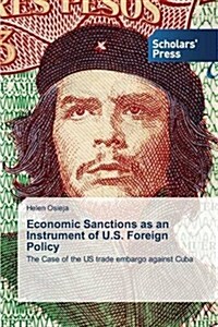 Economic Sanctions as an Instrument of U.S. Foreign Policy (Paperback)