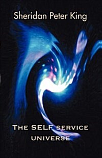 The Self Service Universe (Paperback)