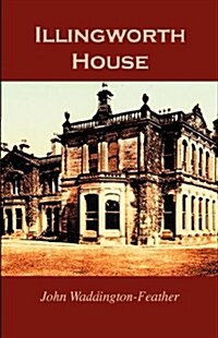 Illingworth House (Paperback)