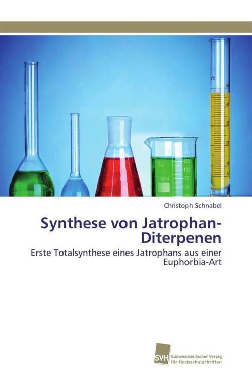 Synthese Von Jatrophan-Diterpenen (Paperback)