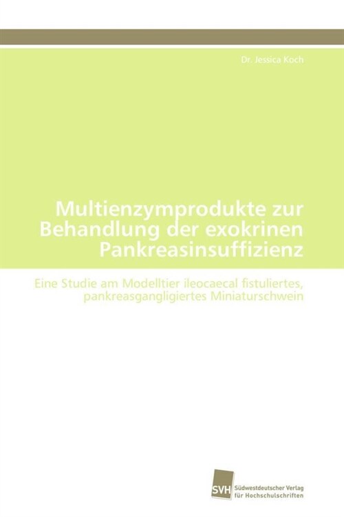 Multienzymprodukte Zur Behandlung Der Exokrinen Pankreasinsuffizienz (Paperback)