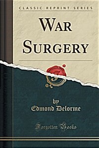 War Surgery (Classic Reprint) (Paperback)