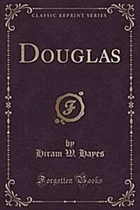 Douglas (Classic Reprint) (Paperback)