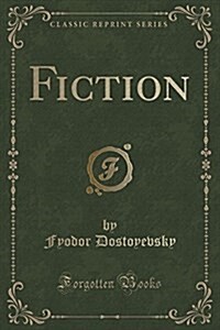 Fiction (Classic Reprint) (Paperback)