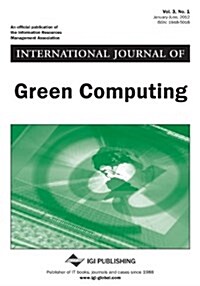 International Journal of Green Computing, Vol 3 ISS 1 (Paperback)