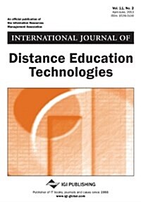 International Journal of Distance Education Technologies, Vol 11 ISS 2 (Paperback)