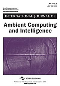 International Journal of Ambient Computing and Intelligence, Vol 5 ISS 2 (Paperback)