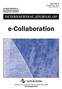 International Journal of E-Collaboration, Vol 9 ISS 3 (Paperback)