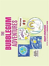 The Bubblegum Adventures (Hardcover)