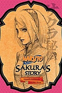 Naruto: Sakuras Story (Paperback)
