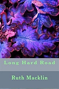 Long Hard Road (Paperback)