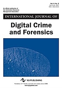 International Journal of Digital Crime and Forensics, Vol 4 ISS 2 (Paperback)