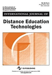 International Journal of Distance Education Technologies ( Vol 10 ISS 1 ) (Paperback)