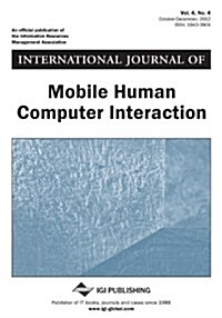 International Journal of Mobile Human Computer Interaction, Voll 4 ISS 4 (Paperback)