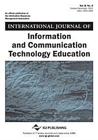 International Journal of Information and Communication Technology Education, Vol 8 ISS 4 (Paperback)