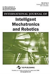 International Journal of Intelligent Mechatronics and Robotics, Vol 2 ISS 4 (Paperback)