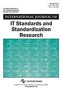 International Journal of It Standards and Standardization Research, Vol 10 ISS 1 (Paperback)