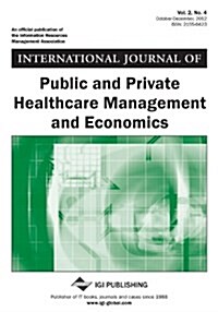 International Journal of Public and Private Healthcare Management and Economics, Vol 2 ISS 4 (Paperback)