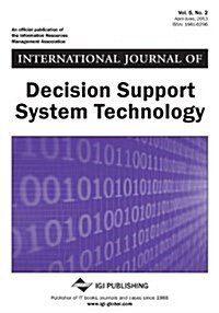 International Journal of Decision Support System Technology, Vol 5 ISS 2 (Paperback)