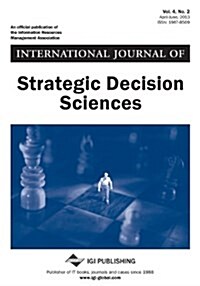 International Journal of Strategic Decision Sciences, Vol 4 ISS 2 (Paperback)