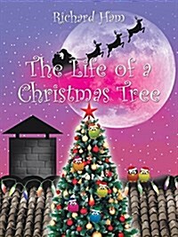 The Life of a Christmas Tree (Paperback)