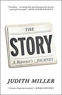 The Story: A Reporters Journey (Paperback)