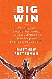 Players: The Story of Sports and Money, and the Visionaries Who Fought to Create a Revolution (Hardcover)