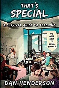 Thats Special: A Survival Guide to Teaching (Paperback)