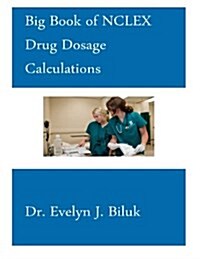 Big Book of NCLEX Drug Dosage Calculations (Paperback)